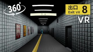 Exit 8 VR / 360 VR