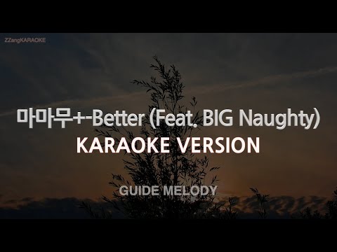 <strong>BIG</strong> Naughty) (Melody) [<strong>ZZang</strong> KARAOKE]