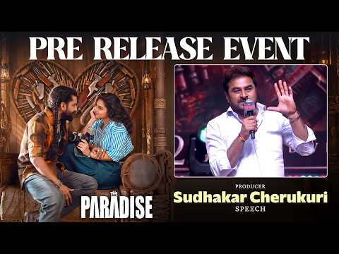 Sudhakar Cherukuri Speaks About Nani & The Paradise! | Srikanth Odela | Nani | Pre Release Event