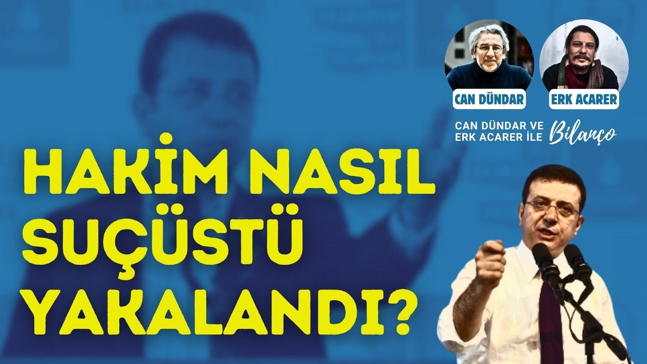 hakim nasıl suçüstü yakalandı? Can Dündar ve Erk Acarer konuştu.