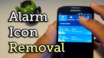Stop the Alarm Icon from Showing Up Too Early in Your Status Bar - Samsung Galaxy S4 [How-To]