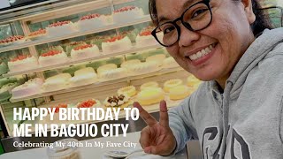 HAPPY BIRTHDAY IN BAGUIO | CITY OF PINES | Travel Video | Feligrapher