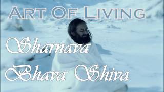 Sharnava Bhava Shiva Art Of Living Bhajans