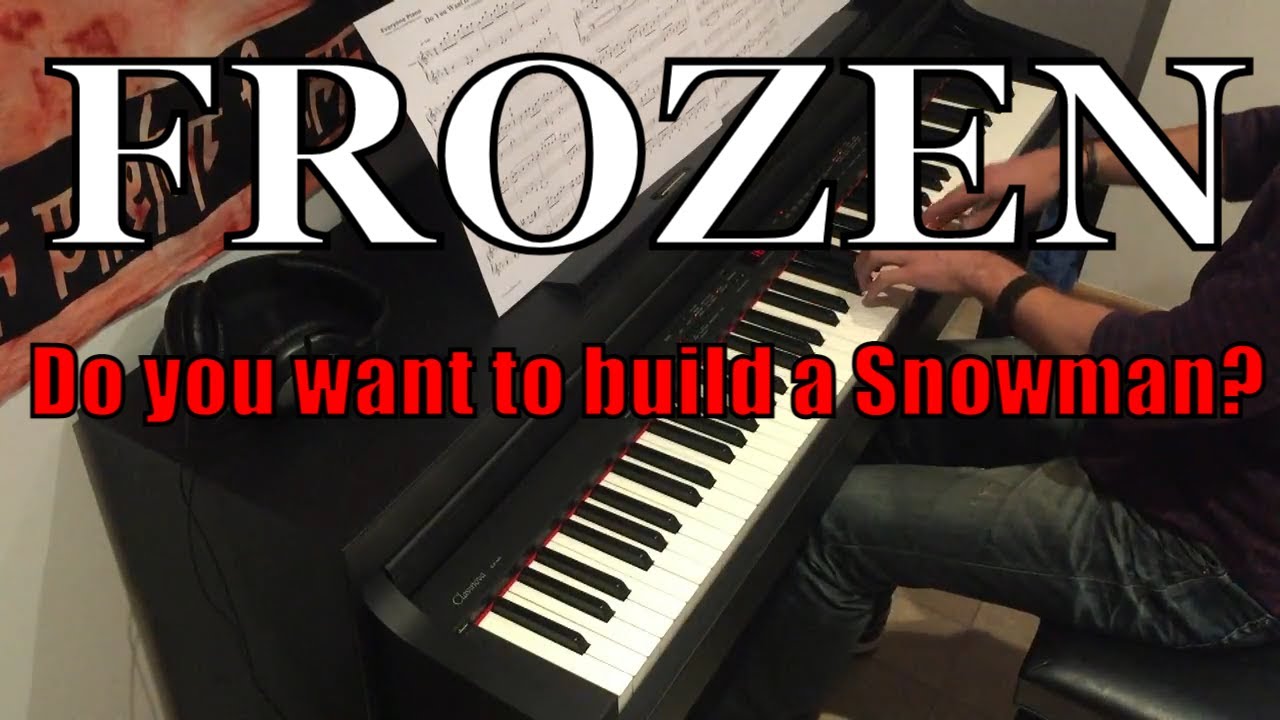Frozen Do you want to build a Snowman - Piano cover - YouTube