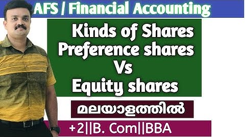Kinds of Shares |Preference Shares and Equity Shares| Types of Preference shares| Malayalam