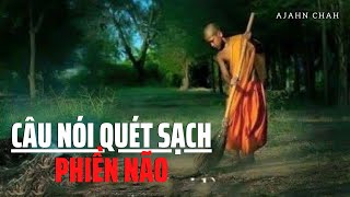 Một câu nói có thể quét sạch phiền não - Ajahn Chah