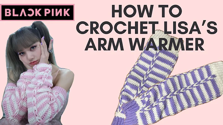 Learn Lisa Blackpink's Crochet Arm Warmer Style