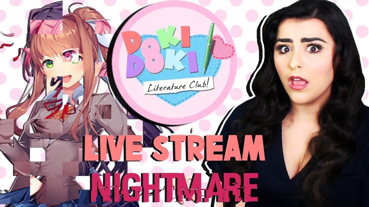 DOKI DOKI LITERATURE CLUB BLIND PLAYTHROUGH | EVERYTHING IS HORRIBLE ...