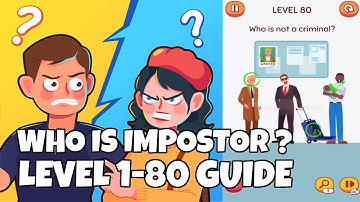 Who Is Impostor ? LEVEL 1-80 Walkthrough