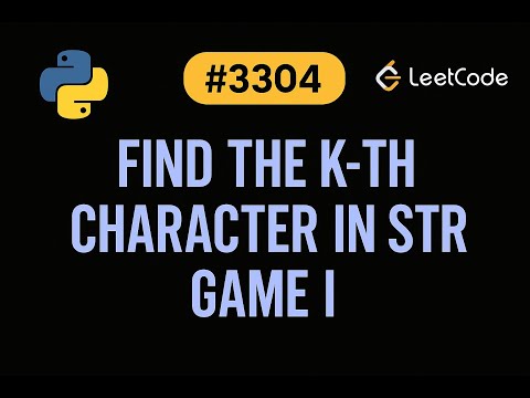 LeetCode 3304: Find the K-th Character in String Game I | Python Solution |