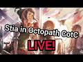 Live Playing Stia in JP Octopath CotC!!
