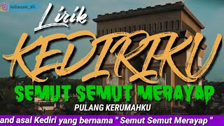 KEDIRIKU - SEMUT SEMUT MERAYAP ( LYRIC )