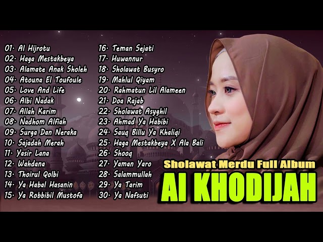 AI KHODIJAH FULL ALBUM SHOLAWAT MERDU | SHOLAWAT TERBARU 2024 class=