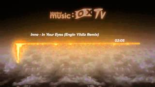 Inna-In Your Eyes (Engin Yildiz Remix)