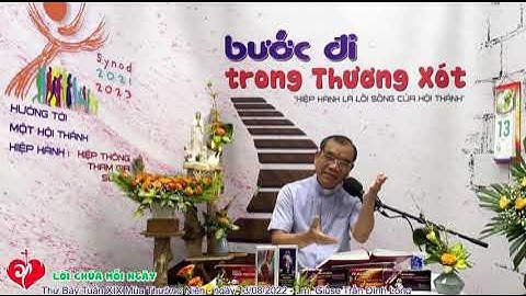 LỜI CHÚA THỨ BẢY TUẦN XIX THƯỜNG NIÊN 13/8/2022
