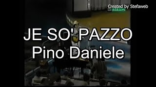 Pino Daniele - Je so' pazzo (Karaoke Originale)