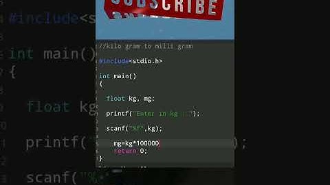 c program to convert kilograms to milligrams||c programming language||#shorts#code#coding#harrybhai