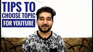 Tips to choose topic for youtube | Rohit the explorer