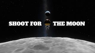 SHOOT FOR THE MOON | A KSP CINEMATIC