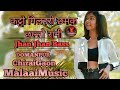 Malaaimusic djremix malaai music dj song 2023 malaai music new jhan jhan bess   dj song