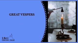Great Vespers for the Archangel Michael and Bodiless Hosts – 11/7/2025