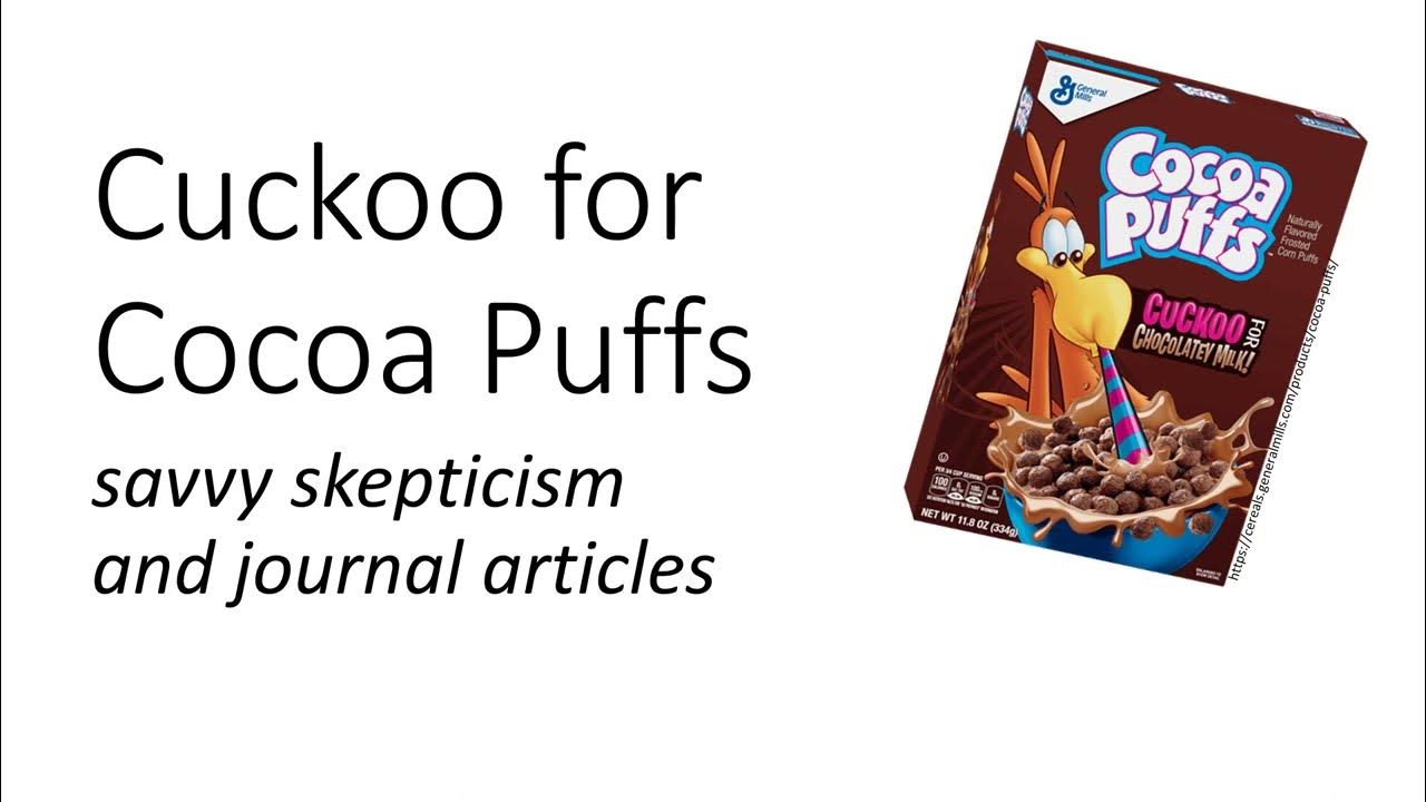 Cuckoo for Cocoa Puffs Savvy skepticism and journal articles YouTube