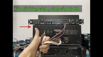 Cách đấu nối vang cơ với amply đúng cách để nâng cấp bộ dàn hay . Liên Hệ : 0967.345.155
