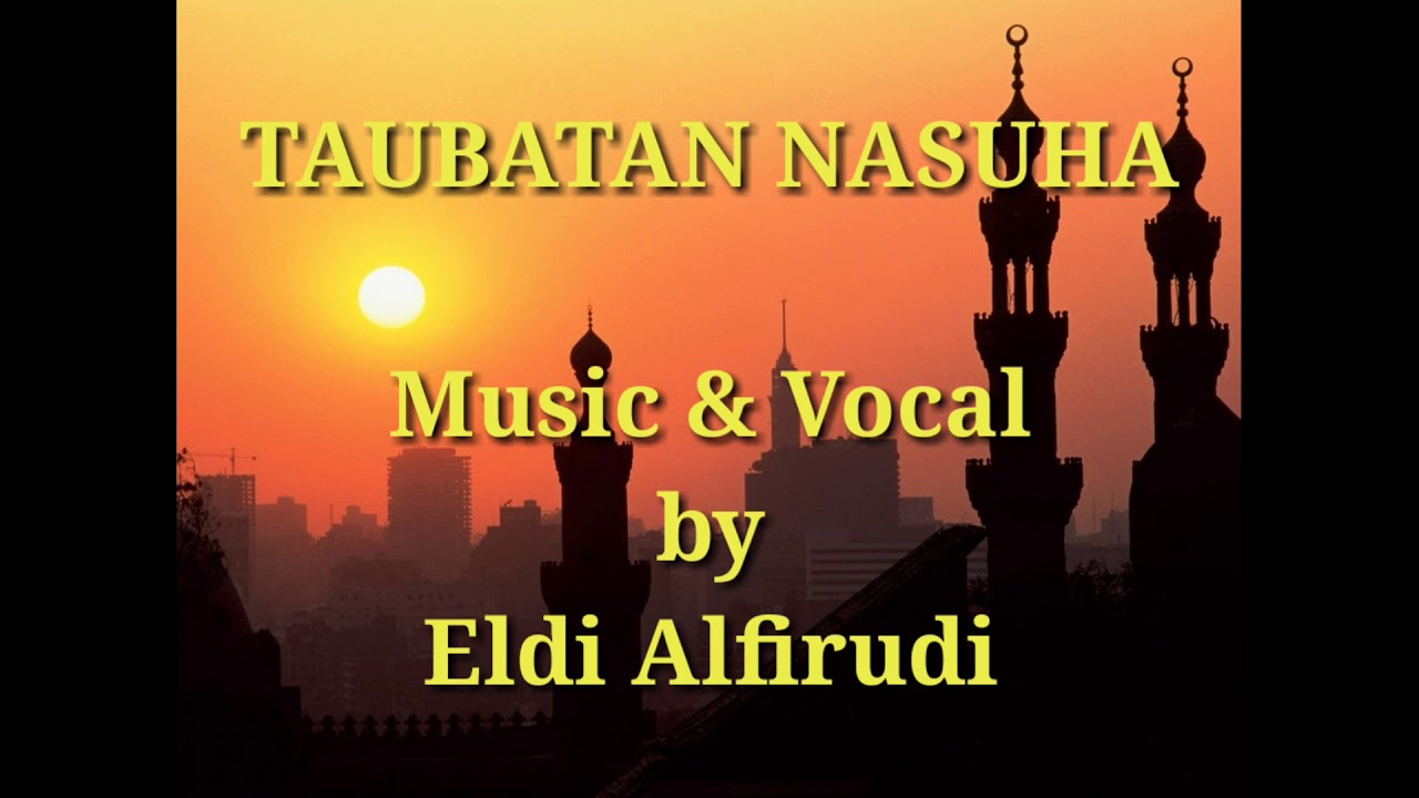 TAUBATAN NASUHA - YouTube