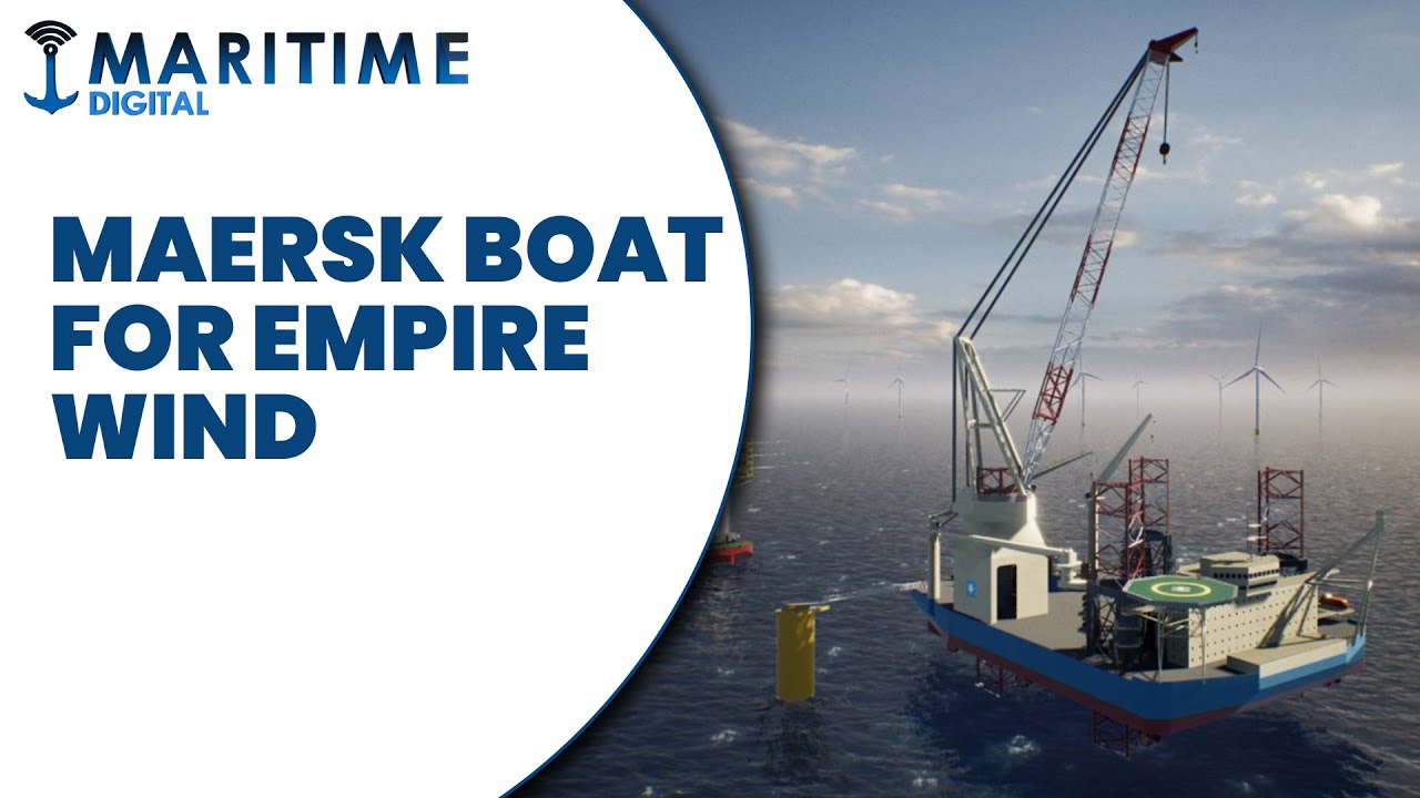 Maersk boat for Empire Wind...