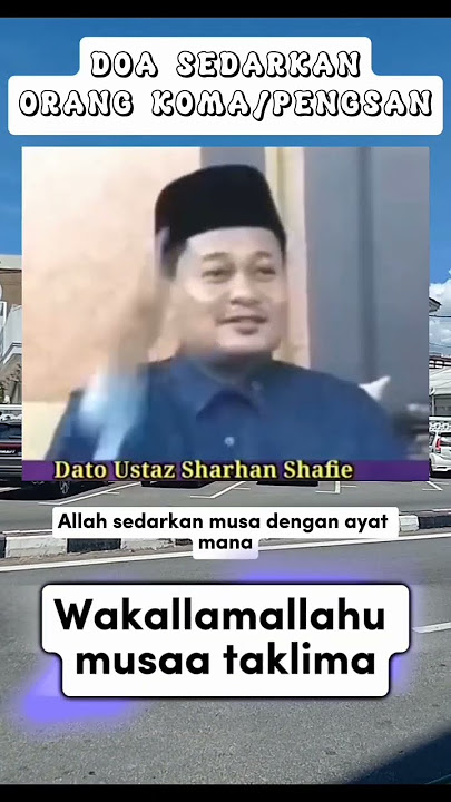 Doa sedarkan orang koma  / pengsan - Ustaz Sharhan Shafie