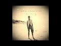 Angus and Julia Stone - Draw your swords