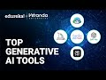 Top Generative AI Tools 2025 | Best Generative AI Tools | Top AI Tools to Try in 2025 | Edureka