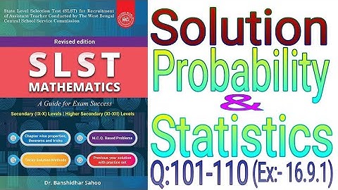 SLST Mathematics Book Solutions,Probability & Statistics, WBMSC,SSC 9-10 11-12 Maths,EMRS PGT MATHS