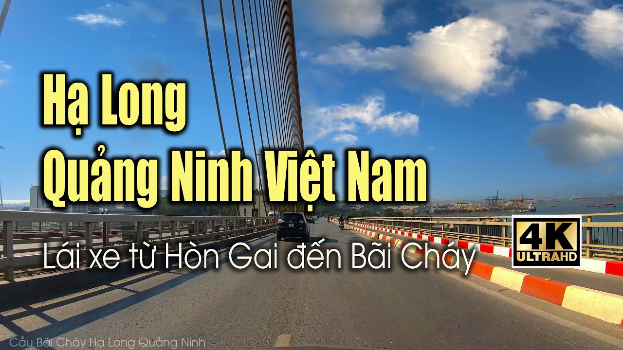 khách sạn hòn gai  New  Hạ Long Quảng Ninh: Từ Hòn Gai Đến Bãi Cháy | 4K Video UHD 60fsp