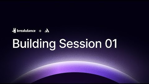 Building session 01,  with Headspin and Breakdance