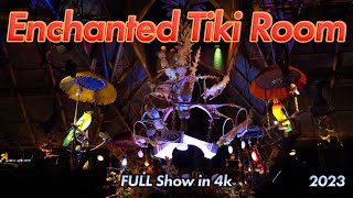 Enchanted Tiki Room FULL Show in 4k | Walt Disney World | Magic Kingdom 2023 | Preshow Included