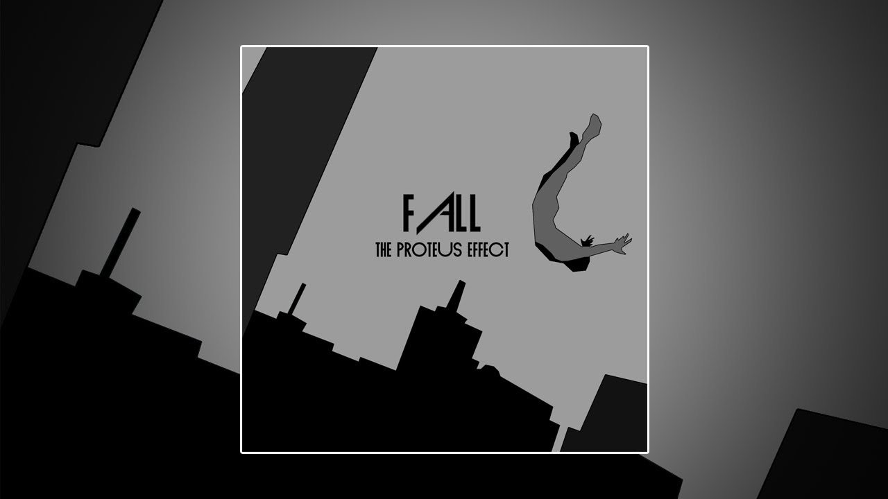 The Proteus Effect - Fall