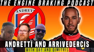 Andretti and Arrivedercis - Engine Braking Podcast - Ep47