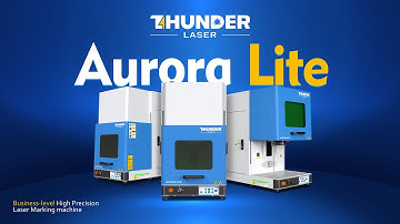 Meet Aurora Lite: Business-level High Precision Laser Marking Machine
