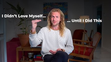 How to Truly Love Yourself - (The Step-by-Step Path No One Taught You)