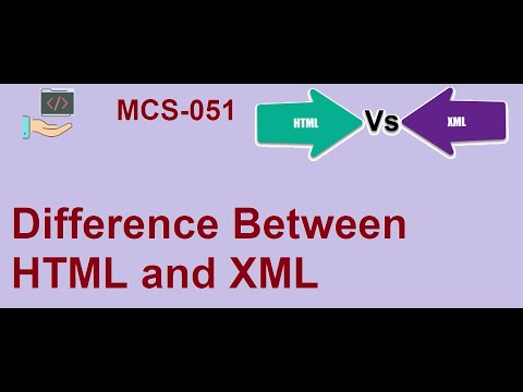Difference Between HTML and XML || IGNOU MCS-051 JUNE 2020 - YouTube