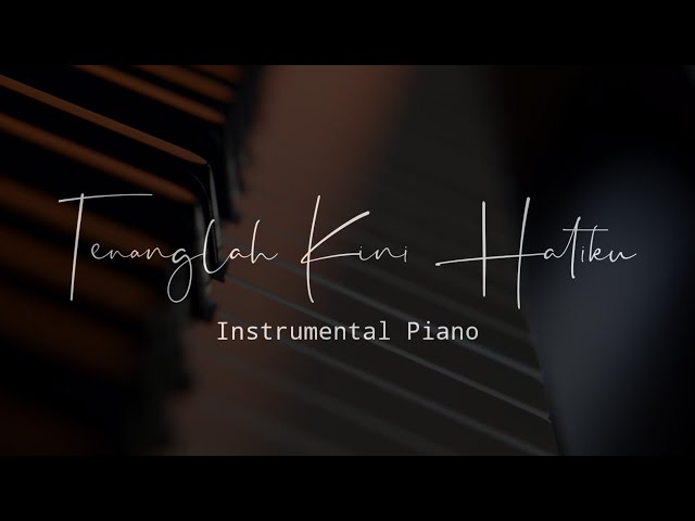 CALM DOWN NOW MY HEART - Instrumental Piano (Musik Penyejuk Hati) || Jesla Entertainment class=