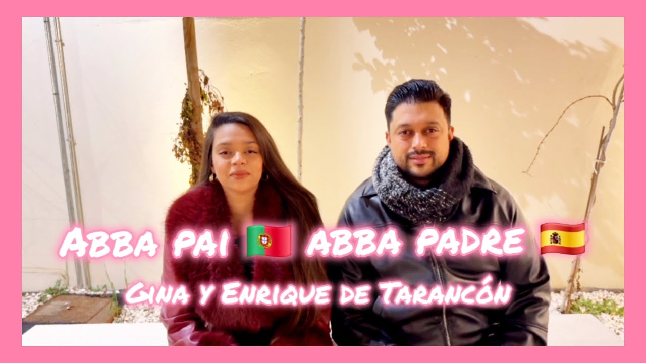 ABBA PAI 🇵🇹 ABBA PADRE 🇪🇸 / GINA Y ENRIQUE DE TARANCÓN 