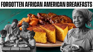 30 African American Breakfasts Nobody Makes Anymore