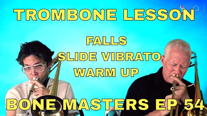 Trombone Lessons: Falls, Slide Vibrato, Warm up - ...