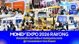 MONEY EXPO 2026 RAYONG Delivering Comprehensive Financial and Investment Services | Aug 20, 2026 ...