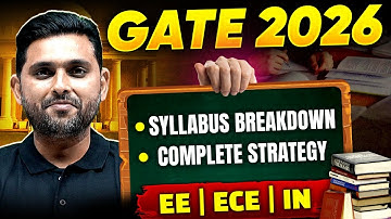 GATE 2026: Syllabus Breakdown & Complete Strategy EE | ECE | IN