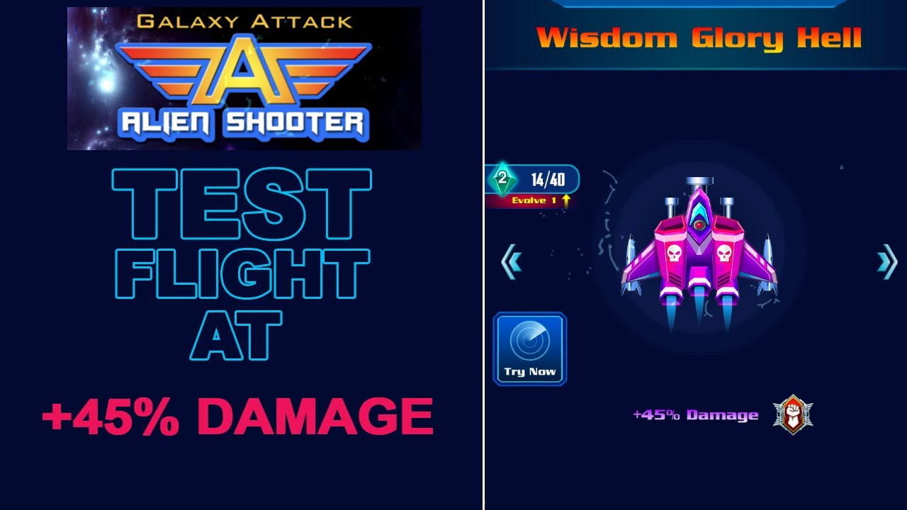 Test Flight: Wisdom Glory Hell at 45% Damage | Galaxy Attack - Alien Shooter