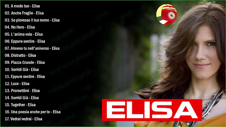 I Successi di Elisa - Il Meglio dei Elisa - Le mig...