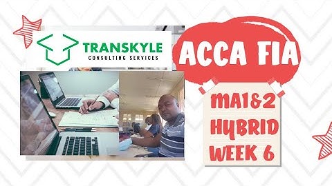 ACCA MA1 week 6 Accounting for Labour and Overhead Costs